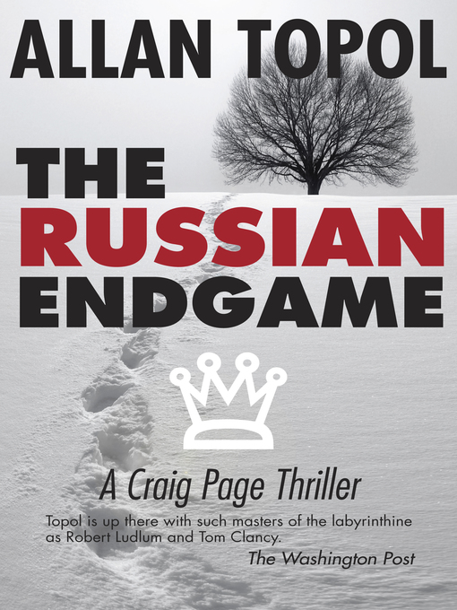 Title details for The Russian Endgame by Allan Topol - Available